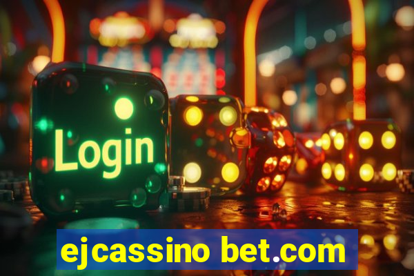 ejcassino bet.com